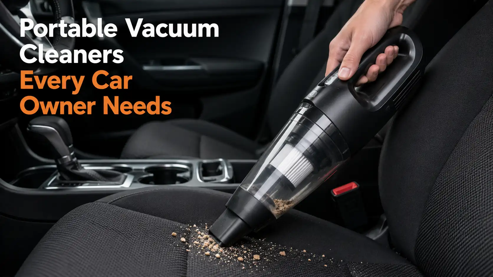 5 Portable Vacuum Cleaners Every Car Owner Needs